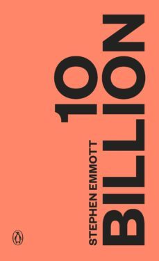 ten billion (ebook)-stephen emmott-9780141976334