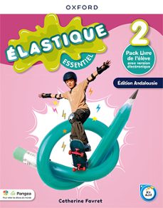 elastique essentiel 6º primary libro del alumno andalucia-9780190550134