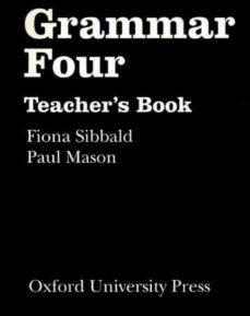 grammar: teacher s book: bk.4-fiona sibblad-paul mason-9780194314534