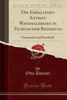 die erhaltenen antiken wandmalereien in technischer beziehung-9780282274634