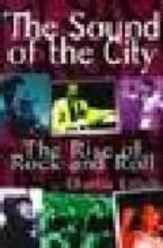 the sound of the city the rise of rock and roll-charlie gillett-9780306806834