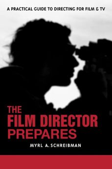 the film director prepares (ebook)-myrl a. schreibman-9780307875334