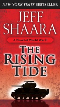 the rising tide (ebook)-jeff shaara-9780345495334