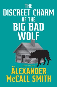 the discreet charm of the big bad wolf-alexander mccall smith-9780349146034