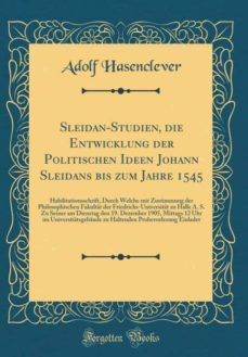 sleidan-studien, die entwicklung der politischen ideen johann sleidans bis zum jahre 1545-9780364965634