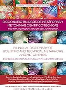 diccionario bilingue de metaforas y metonimias cientifico-tecnicas: ingenieria, arquitectura y ciencias de la-georgina cuadrado esclapez-9780367597634