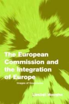 the european commission and the integration of europe: images of governance-liesbet hooghe-9780521001434