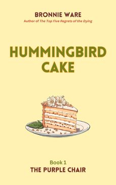 hummingbird cake (ebook)-bronnie ware-9780645935134
