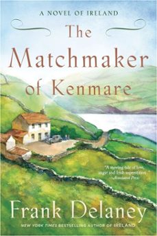 the matchmaker of kenmare (ebook)-frank delaney-9780679604334