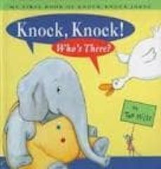 knock, knock! who s there? : my first book of knock-knock jokes-tad hills-9780689834134