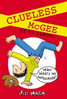 clueless mcgee gets famous (ebook)-jeff mack-9780698165434