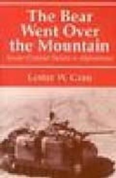 the bear went over the mountain: soviet combat tactics in afghani stan-lester w. grau-9780714644134