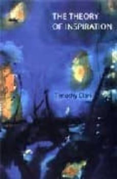 the theory of inspiration: composition as a crisis of subjectivit y in romantic and post-romantic writing-9780719059834