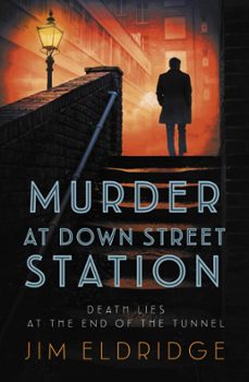murder at down street station (ebook)-jim eldridge-9780749028534