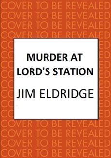 murder at lord's station (ebook)-jim eldridge-9780749030834