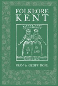 folklore of kent (ebook)-fran doel-geoff doel-9780750952934