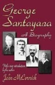george santayana: a biography-9780765805034