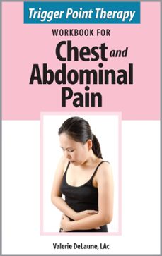 trigger point therapy workbook for chest and abdominal pain (ebook)-valerie delaune-9780976124634