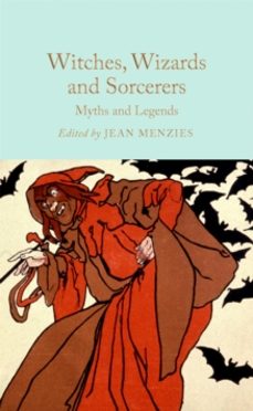 witches, wizards and sorcerers: myths and legends-jean menzies-9781035031634