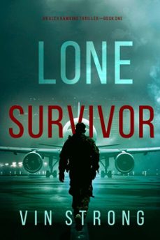 lone survivor (an alex hawkins action thrillerbook 1) (ebook)-vin strong-9781094397634