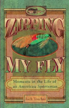zipping my fly (ebook)-rich tosches-9781101143834