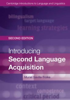 introduction to second language acquisition (2nd edition)(paperba ck)-muriel saville troike-9781107648234