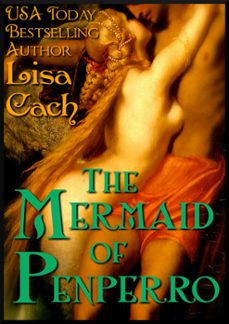 the mermaid of penperro (ebook)-lisa cach-9781301328734