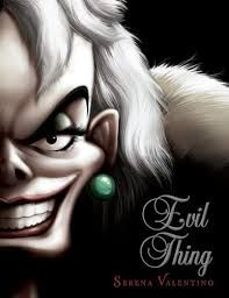 evil thing-villains, book 7 (villains @7)-serena valentino-9781368009034