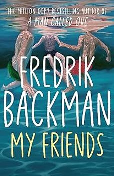 my friends-fredrik backman-9781398516434