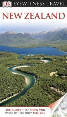 new zealand eyewitness travel guide 2012-9781405368834