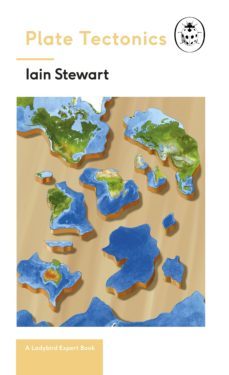 plate tectonics: a ladybird expert book (ebook)-iain steward-9781405930734