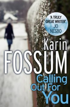 calling out for you-karin fossum-9781407017334