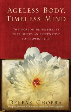 ageless body, timeless mind-deepak chopra-9781407060934