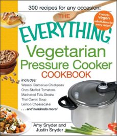 the everything vegetarian pressure cooker cookbook (ebook)-amy snyder-justin snyder-9781440506734
