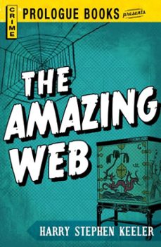 the amazing web (ebook)-harry stephen keeler-9781440543234