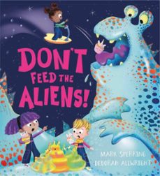don't feed the aliens! (ebook)-mark sperring-9781444972634
