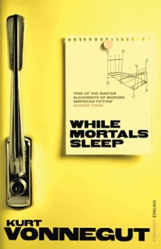 while mortals sleep-kurt vonnegut-9781448113934