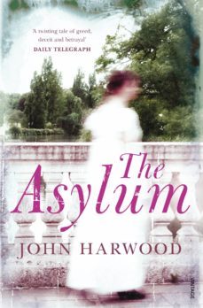 the asylum (ebook)-john harwood-9781448139934