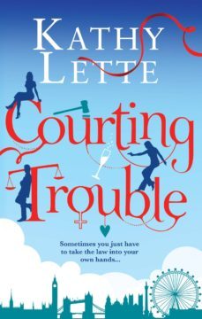 courting trouble-kathy lette-9781448154234