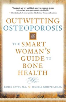 outwitting osteoporosis (ebook)-ronda gates-beverly whipple-9781451650334