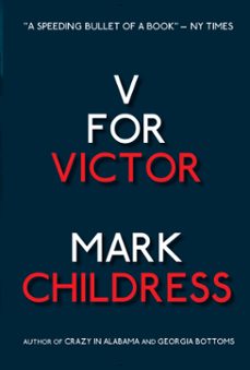 v for victor (ebook)-mark childress-9781452493534