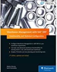 warehouse management with sap erp: functionality and technical configuration (enlarged) (3rd ed.)-martin j. murray-9781493213634