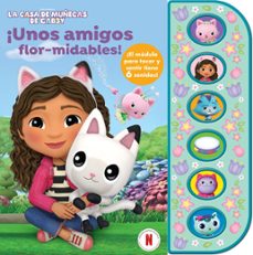 ¡ unos amigos flor-midables ! la casa de muñecas de gabby-9781503774834