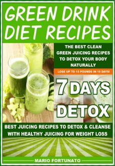 green drink diet recipes - the best clean green juicing recipes to detox your body naturally (ebook)-mario fortunato-9781516395934