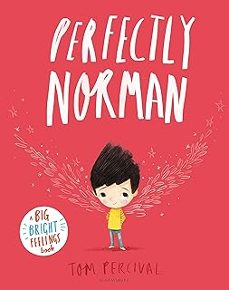 perfectly norman: a big bright feelings book-tom percival-9781526625434