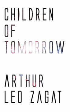 children of tomorrow (ebook)-arthur leo zagat-9781537802534