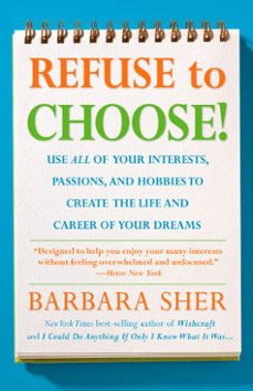refuse to choose! (ebook)-barbara sher-9781594868634