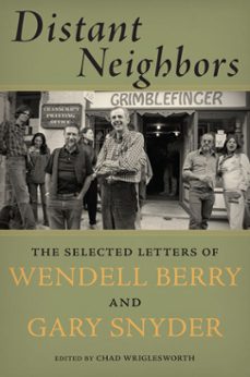 distant neighbors (ebook)-gary snyder-wendell berry-9781619023734