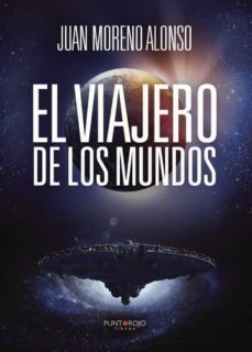 el viajero de los mundos (ebook)-juan moreno alonso-9781635032734