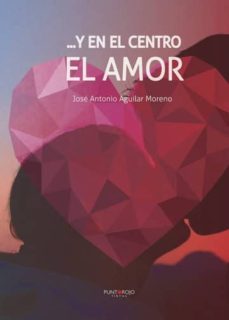 ...y en el centro el amor (ebook)-9781635033434